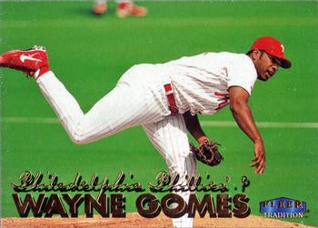 #457 Wayne Gomes - Philadelphia Phillies - 1999 Fleer Tradition Baseball