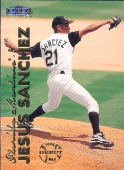 #459 Jesus Sanchez - Florida Marlins - 1999 Fleer Tradition Baseball