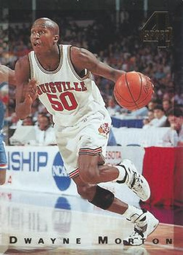#45 Dwayne Morton - Louisville Cardinals / Golden State Warriors - 1994 Classic Four Sport