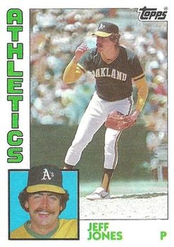 #464 Jeff Jones - Oakland Athletics - 1984 Topps Baseball