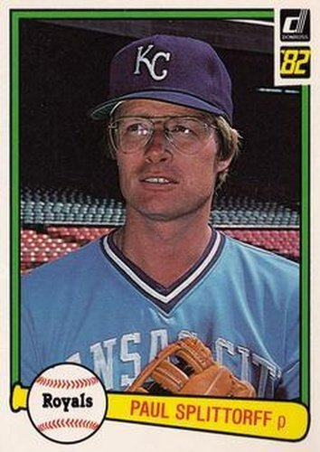 #464 Paul Splittorff - Kansas City Royals - 1982 Donruss Baseball