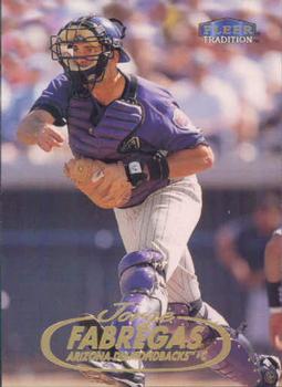 #464 Jorge Fabregas - Arizona Diamondbacks - 1998 Fleer Tradition Baseball