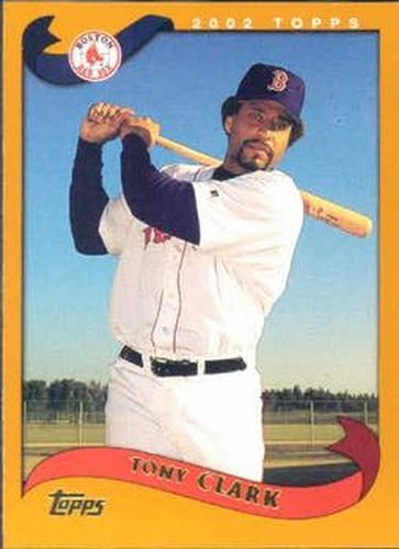 #465 Tony Clark - Boston Red Sox - 2002 Topps Baseball