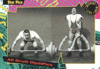 #46 All Drug Olympics - 1992 Star Pics Saturday Night Live