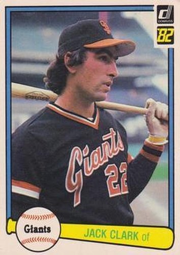 #46 Jack Clark - San Francisco Giants - 1982 Donruss Baseball