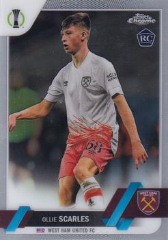 #46 Ollie Scarles - West Ham United - 2022-23 Topps Chrome UEFA Club Competitions Soccer