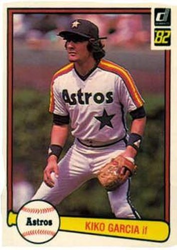 #470 Kiko Garcia - Houston Astros - 1982 Donruss Baseball