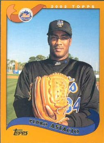 #472 Pedro Astacio - New York Mets - 2002 Topps Baseball