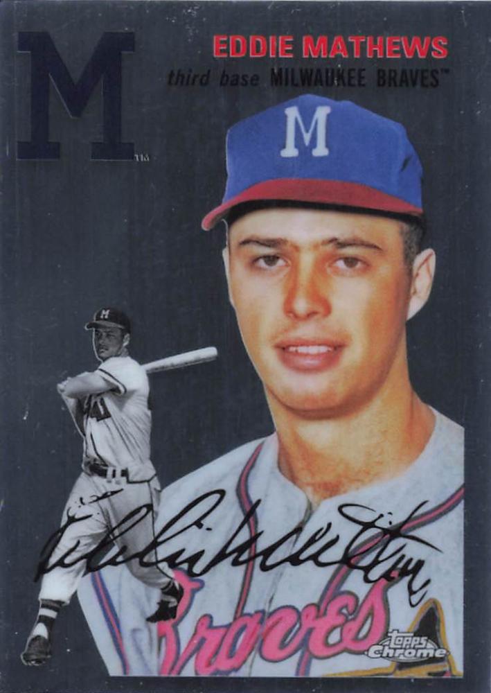 #472 Eddie Mathews - Milwaukee Braves - 2023 Topps Chrome Platinum Anniversary Baseball