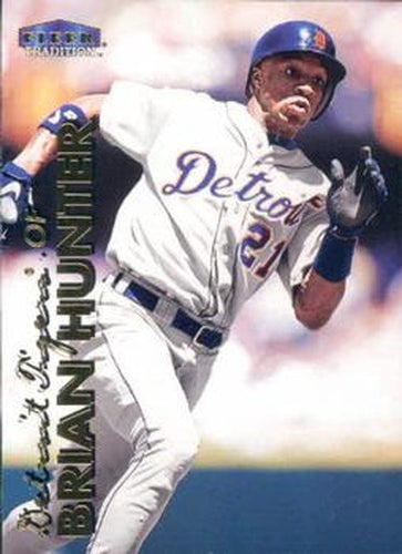#478 Brian Hunter - Detroit Tigers - 1999 Fleer Tradition Baseball