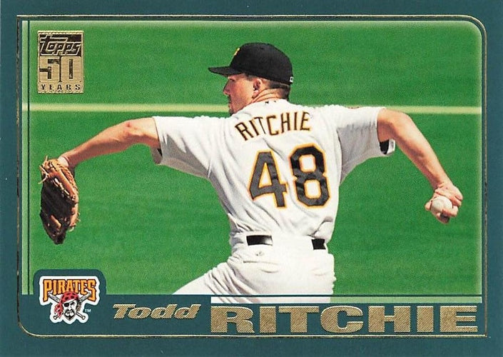#479 Todd Ritchie - Pittsburgh Pirates - 2001 Topps Baseball