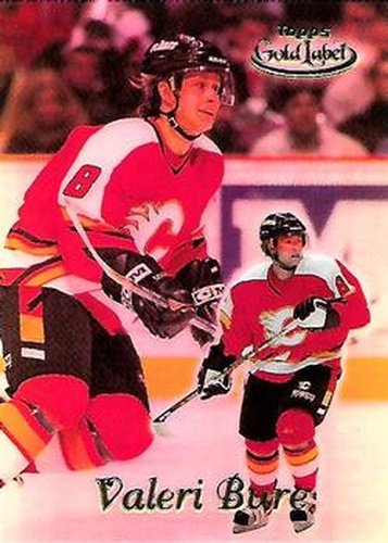 #47 Valeri Bure - Calgary Flames - 1999-00 Topps Gold Label Hockey
