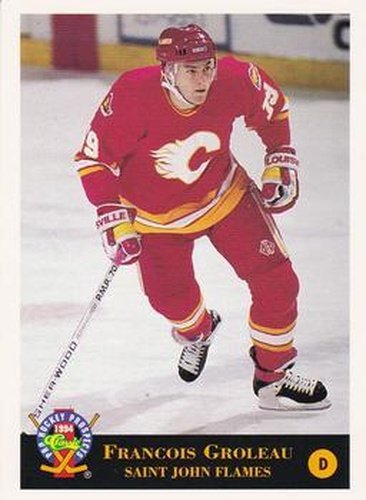 #47 Francois Groleau - St. John Flames - 1994 Classic Pro Hockey Prospects Hockey