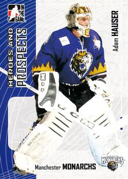 #47 Adam Hauser - Manchester Monarchs - 2005-06 In The Game Heroes and Prospects Hockey