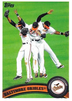 #152 Baltimore Orioles - Baltimore Orioles - 2011 Topps Baseball