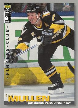 #25 Joe Mullen - Pittsburgh Penguins - 1995-96 Collector's Choice - Player's Club Hockey