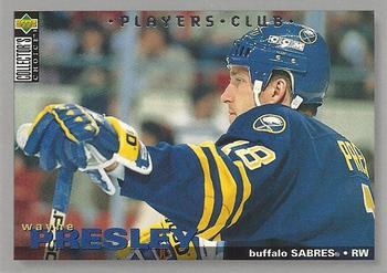#179 Wayne Presley - Buffalo Sabres - 1995-96 Collector's Choice - Player's Club Hockey