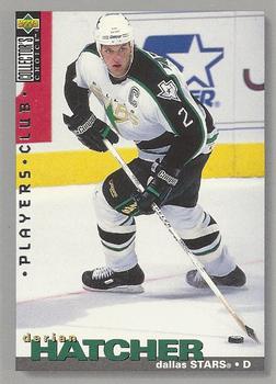 #224 Derian Hatcher - Dallas Stars - 1995-96 Collector's Choice - Player's Club Hockey