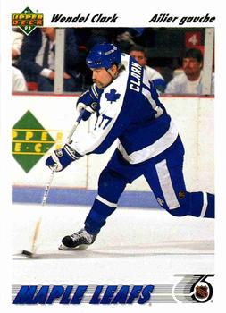 #386a Wendel Clark - Toronto Maple Leafs - 1991-92 Upper Deck French Hockey