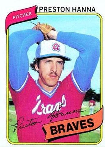 #489 Preston Hanna - Atlanta Braves - 1980 Topps Baseball