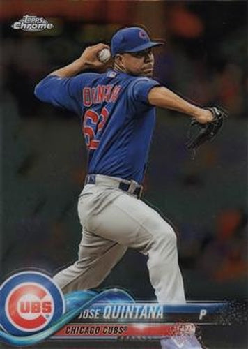 #48 Jose Quintana - Chicago Cubs - 2018 Topps Chrome Baseball