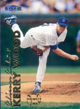 #4 Kerry Wood - Chicago Cubs - 1999 Fleer Tradition Baseball