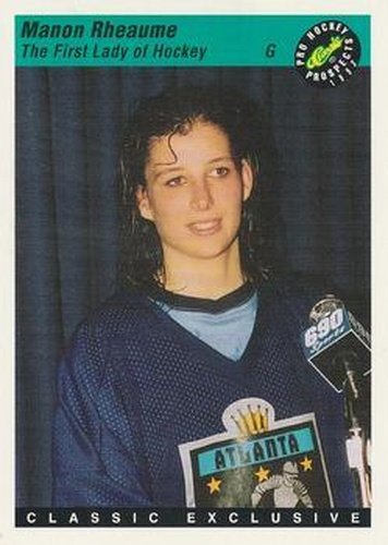 #4 Manon Rheaume - Atlanta Knights - 1993 Classic Pro Prospects Hockey