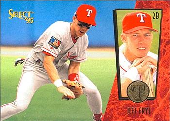 #4 Jeff Frye - Texas Rangers - 1995 Select Baseball