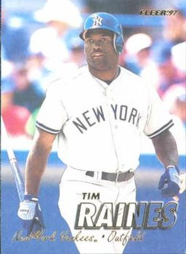#503 Tim Raines - New York Yankees - 1997 Fleer Baseball