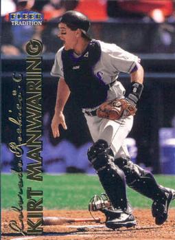 #506 Kirt Manwaring - Colorado Rockies - 1999 Fleer Tradition Baseball