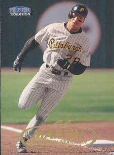 #507 Al Martin - Pittsburgh Pirates - 1998 Fleer Tradition Baseball