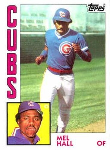 #508 Mel Hall - Chicago Cubs - 1984 Topps Baseball