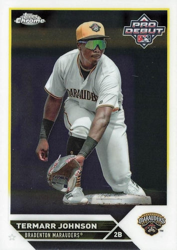 #PDC-50 Termarr Johnson - Bradenton Marauders - 2023 Topps Pro Debut - Chrome Baseball