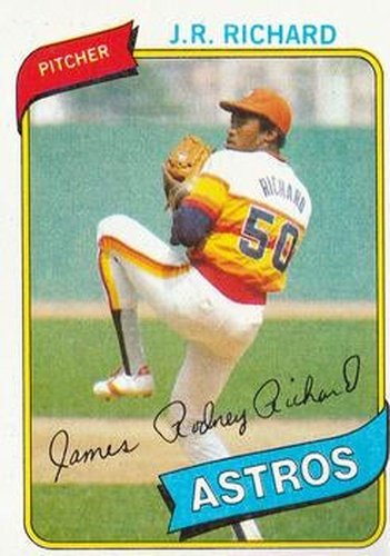 #50 J.R. Richard - Houston Astros - 1980 Topps Baseball