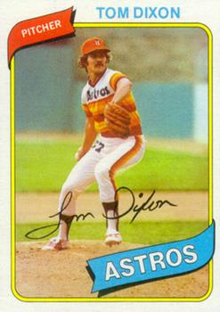 #513 Tom Dixon - Houston Astros - 1980 Topps Baseball