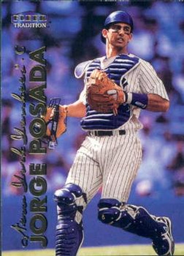 #514 Jorge Posada - New York Yankees - 1999 Fleer Tradition Baseball