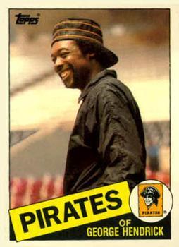#51T George Hendrick - Pittsburgh Pirates - 1985 Topps Traded Baseball