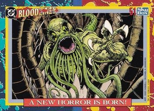 #51 A New Horror Is Born! - 1993 SkyBox DC Comics Bloodlines