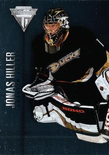 #51 Jonas Hiller - Anaheim Ducks - 2013-14 Panini Titanium Hockey