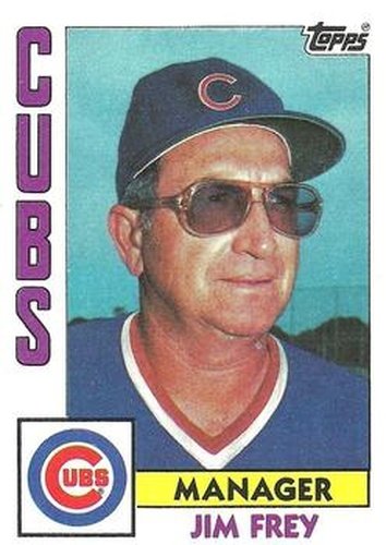 #51 Jim Frey - Chicago Cubs - 1984 Topps Baseball