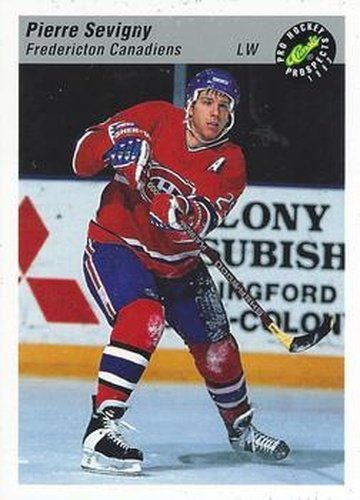 #51 Pierre Sevigny - Fredericton Canadiens - 1993 Classic Pro Prospects Hockey