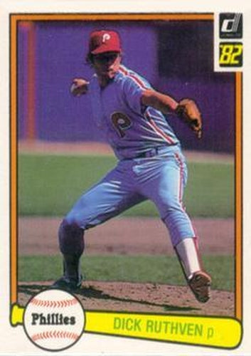 #525 Dick Ruthven - Philadelphia Phillies - 1982 Donruss Baseball