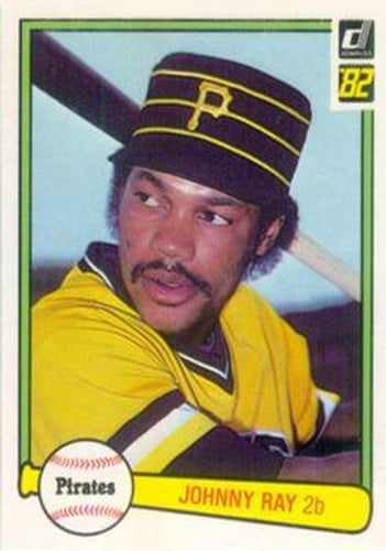 #528 Johnny Ray - Pittsburgh Pirates - 1982 Donruss Baseball