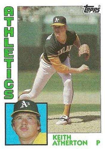 #529 Keith Atherton - Oakland Athletics - 1984 Topps Baseball