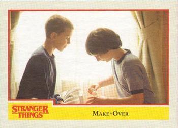 #52 Make-Over - 2018 Topps Stranger Things