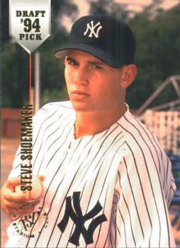 #52 Steve Shoemaker - New York Yankees - 1994 Stadium Club Draft Picks Baseball