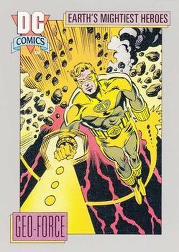 #52 Geo-Force - 1992 Impel DC Cosmic