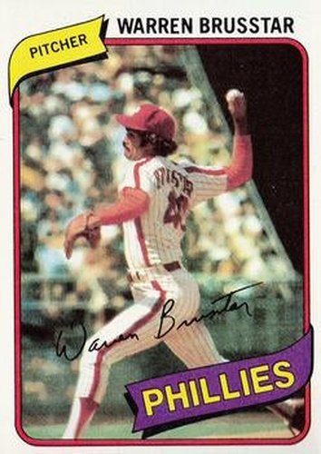 #52 Warren Brusstar - Philadelphia Phillies - 1980 Topps Baseball