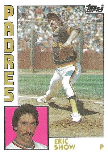 #532 Eric Show - San Diego Padres - 1984 Topps Baseball