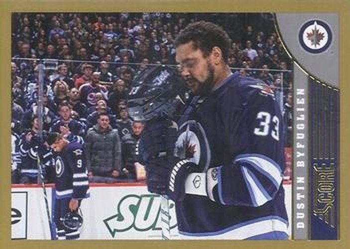 #533 Dustin Byfuglien - Winnipeg Jets - 2013-14 Score - Gold Hockey